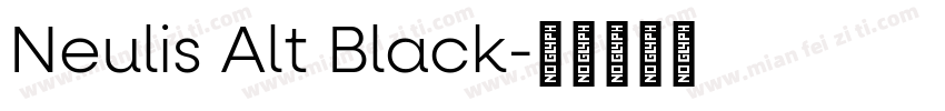 Neulis Alt Black字体转换